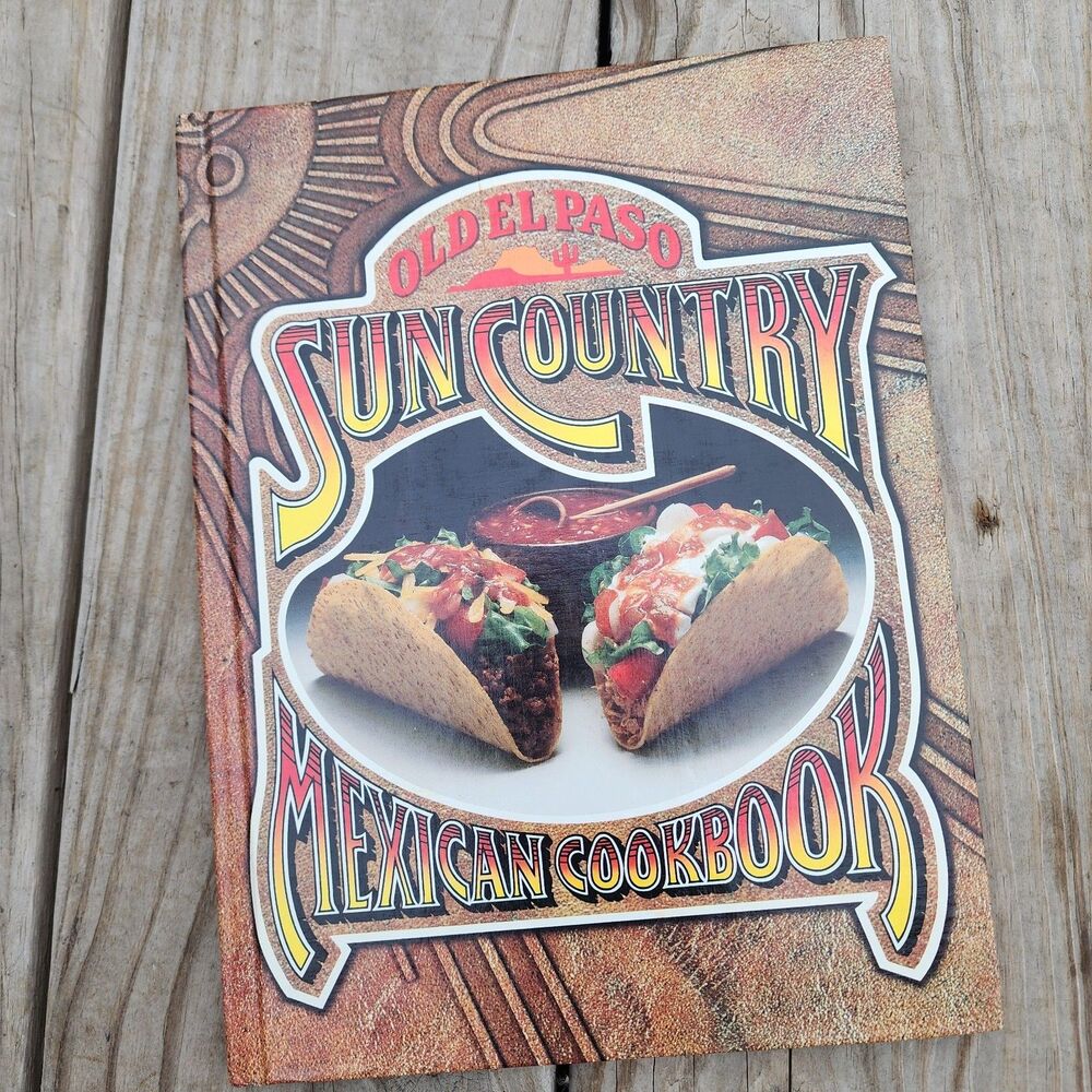 Old El Paso Sun Country Mexican Hard Cover Cookbook Good Condition Collectible